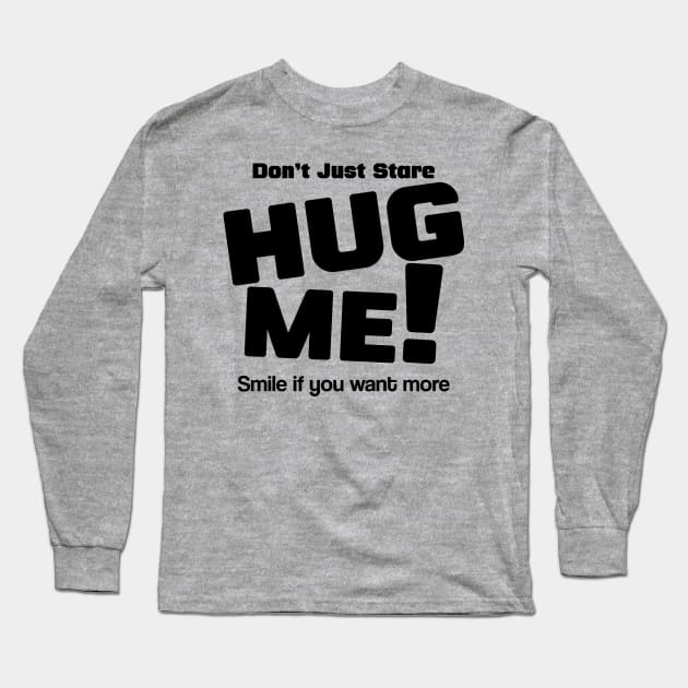 hug me Long Sleeve T-Shirt by Teebevies